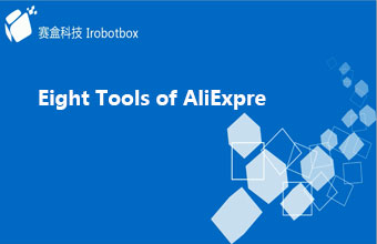 Eight Tools of AliExpress