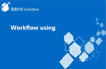 Workflow using